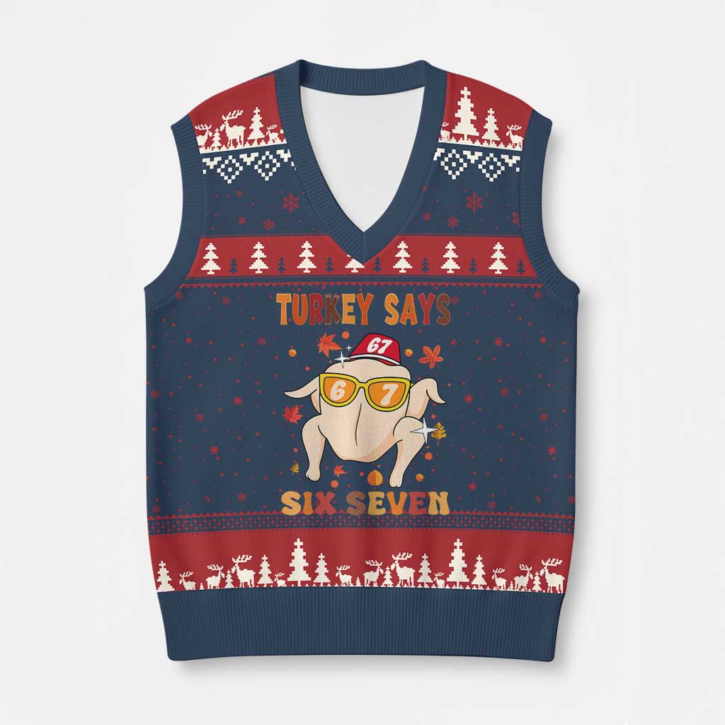 Turkey Says Six Seven V-Neck Knit Sweater Vest Funny Thanksgiving Meme Gift - Wonder Print Shop