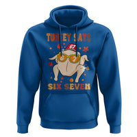 Turkey Says Six Seven Hoodie Funny Thanksgiving Meme Gift - Wonder Print Shop