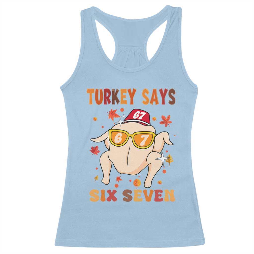 Turkey Says Six Seven Racerback Tank Top Funny Thanksgiving Meme Gift - Wonder Print Shop