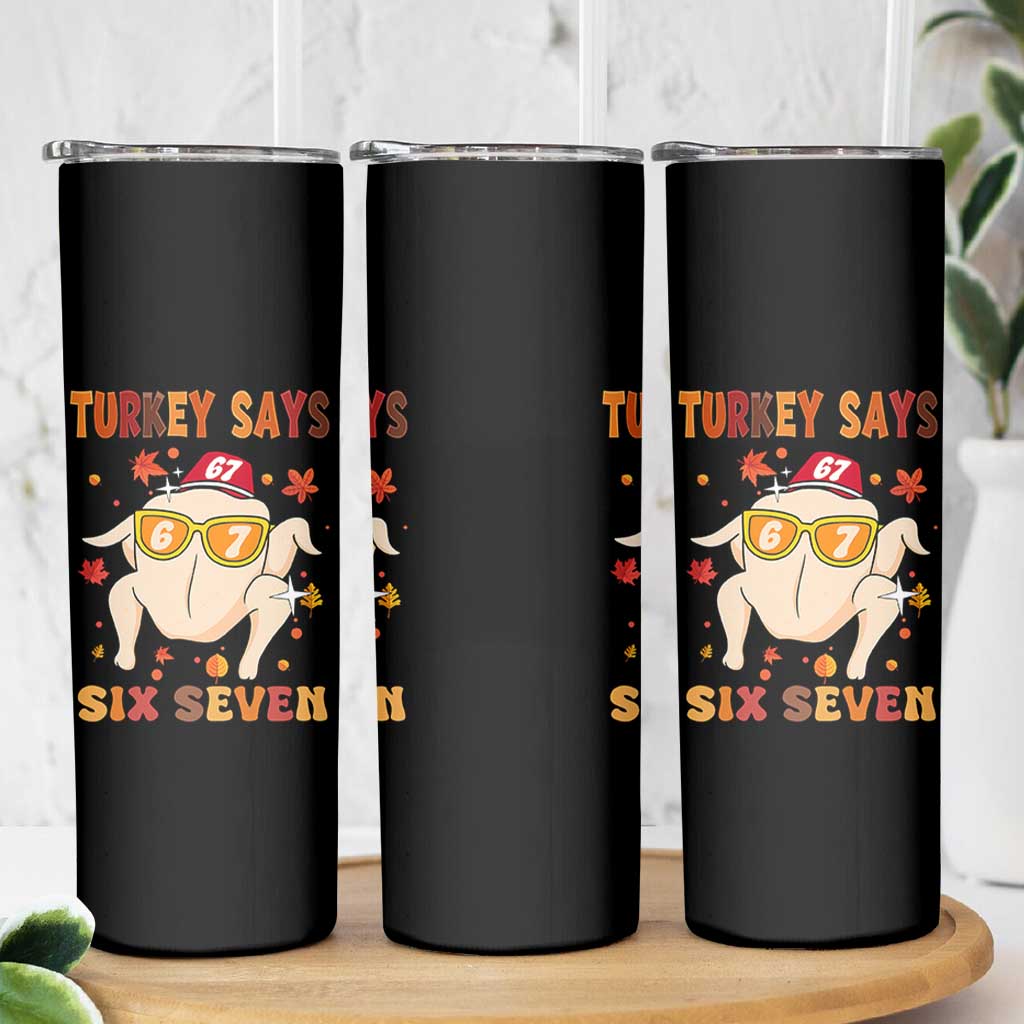Turkey Says Six Seven Skinny Tumbler Funny Thanksgiving Meme Gift - Wonder Print Shop