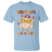 Turkey Says Six Seven T Shirt Funny Thanksgiving Meme Gift - Wonder Print Shop