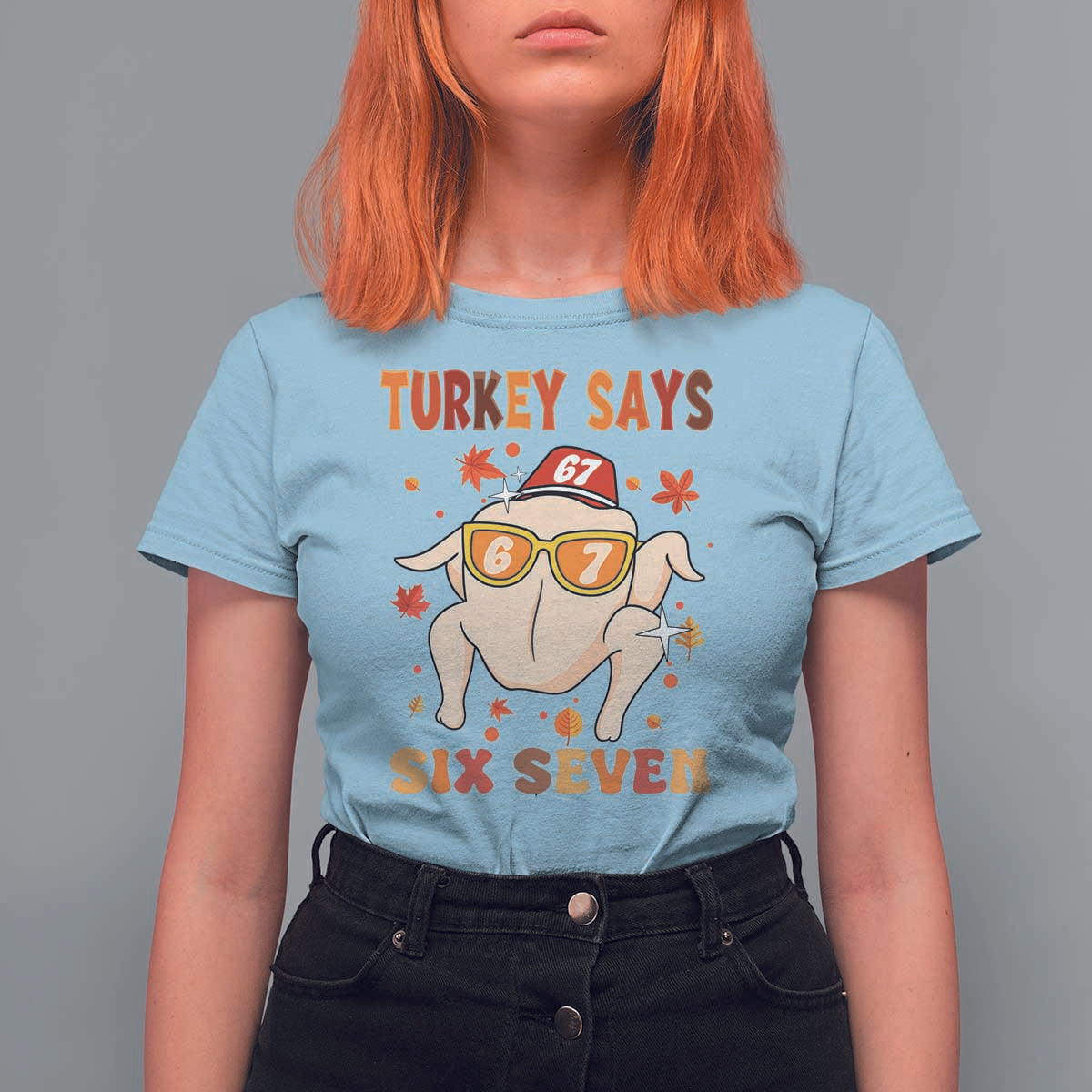 Turkey Says Six Seven T Shirt For Women Funny Thanksgiving Meme Gift - Wonder Print Shop