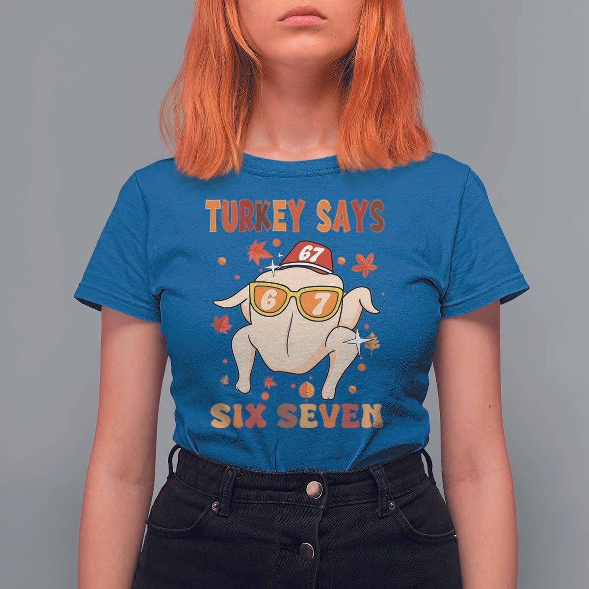 Turkey Says Six Seven T Shirt For Women Funny Thanksgiving Meme Gift - Wonder Print Shop