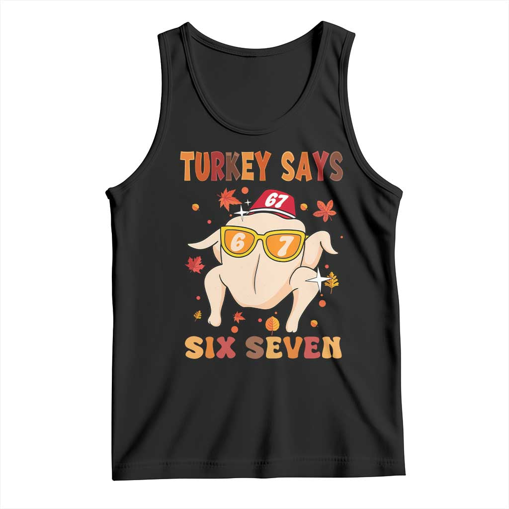 Turkey Says Six Seven Tank Top Funny Thanksgiving Meme Gift - Wonder Print Shop