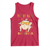 Turkey Says Six Seven Tank Top Funny Thanksgiving Meme Gift - Wonder Print Shop