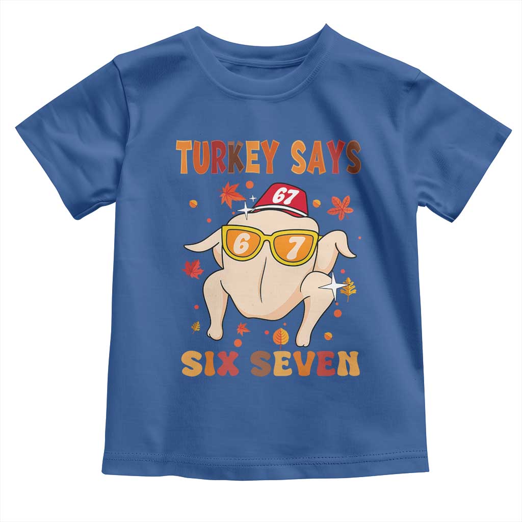 Turkey Says Six Seven Toddler T Shirt Funny Thanksgiving Meme Gift - Wonder Print Shop