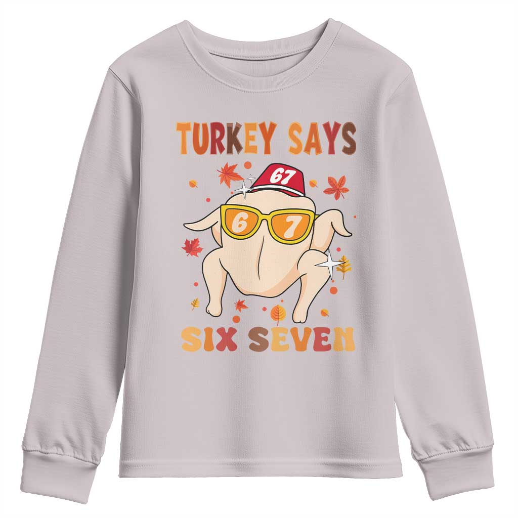 Turkey Says Six Seven Youth Sweatshirt Funny Thanksgiving Meme Gift - Wonder Print Shop