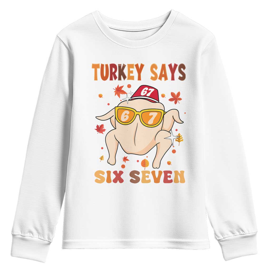 Turkey Says Six Seven Youth Sweatshirt Funny Thanksgiving Meme Gift - Wonder Print Shop