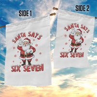 Funny Christmas Meme Gift Garden Flag Santa Says Six Seven - Wonder Print Shop