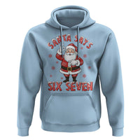 Funny Christmas Meme Gift Hoodie Santa Says Six Seven - Wonder Print Shop