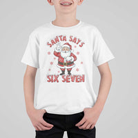 Funny Christmas Meme Gift T Shirt For Kid Santa Says Six Seven - Wonder Print Shop
