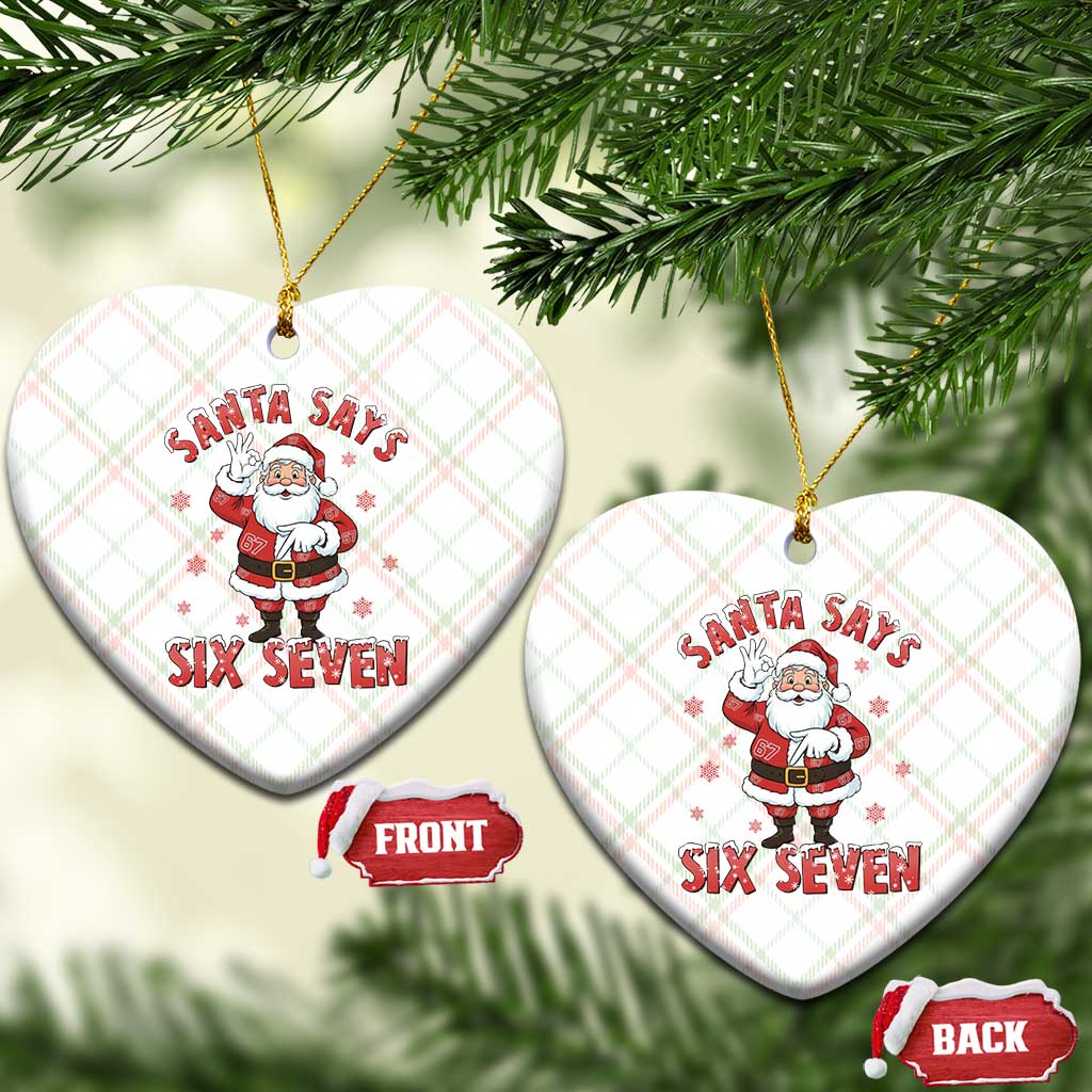 Funny Christmas Meme Gift Ceramic Ornament Santa Says Six Seven - Wonder Print Shop