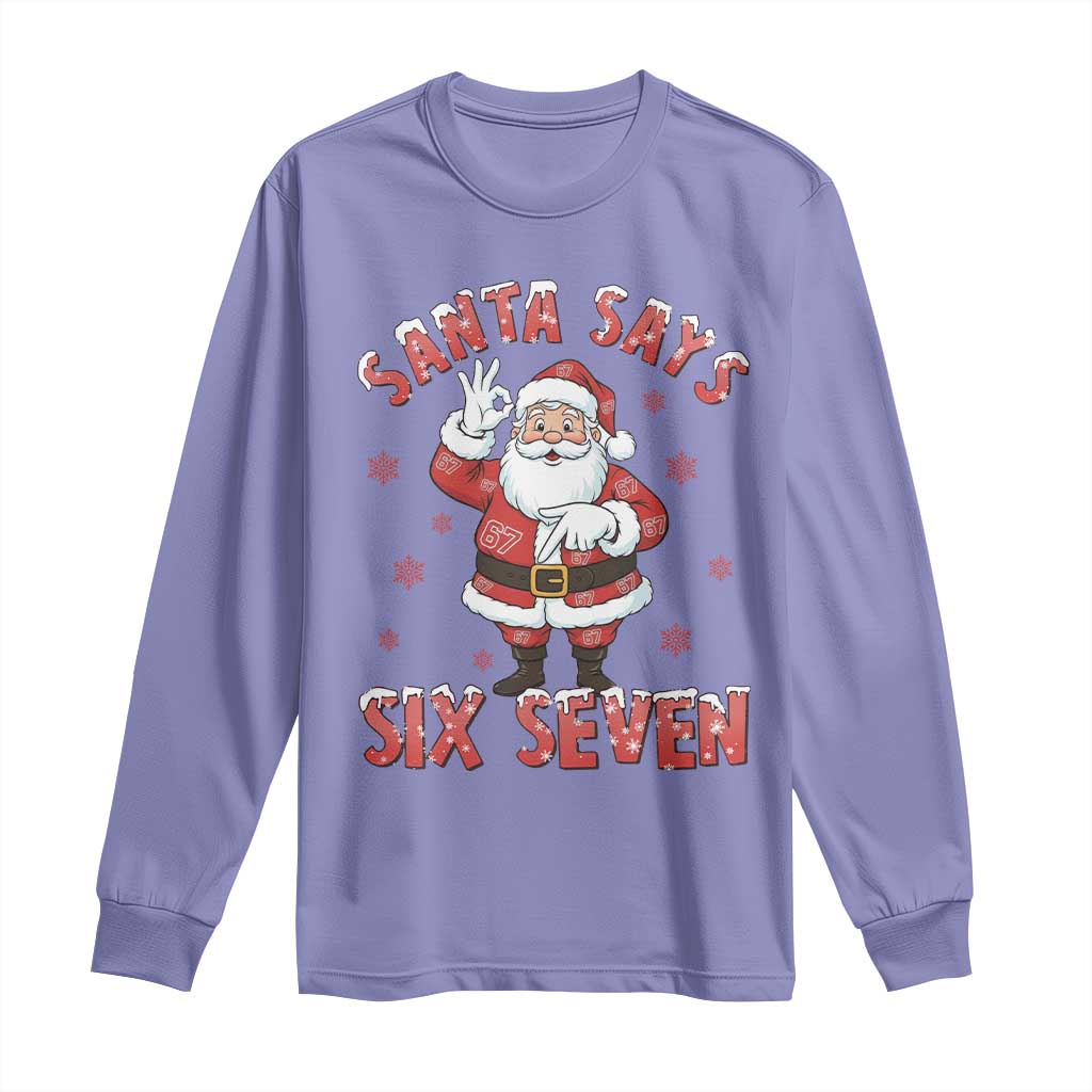 Funny Christmas Meme Gift Long Sleeve Shirt Santa Says Six Seven - Wonder Print Shop