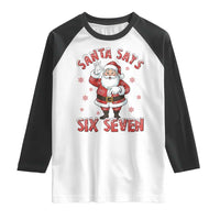 Funny Christmas Meme Gift Raglan Shirt Santa Says Six Seven - Wonder Print Shop