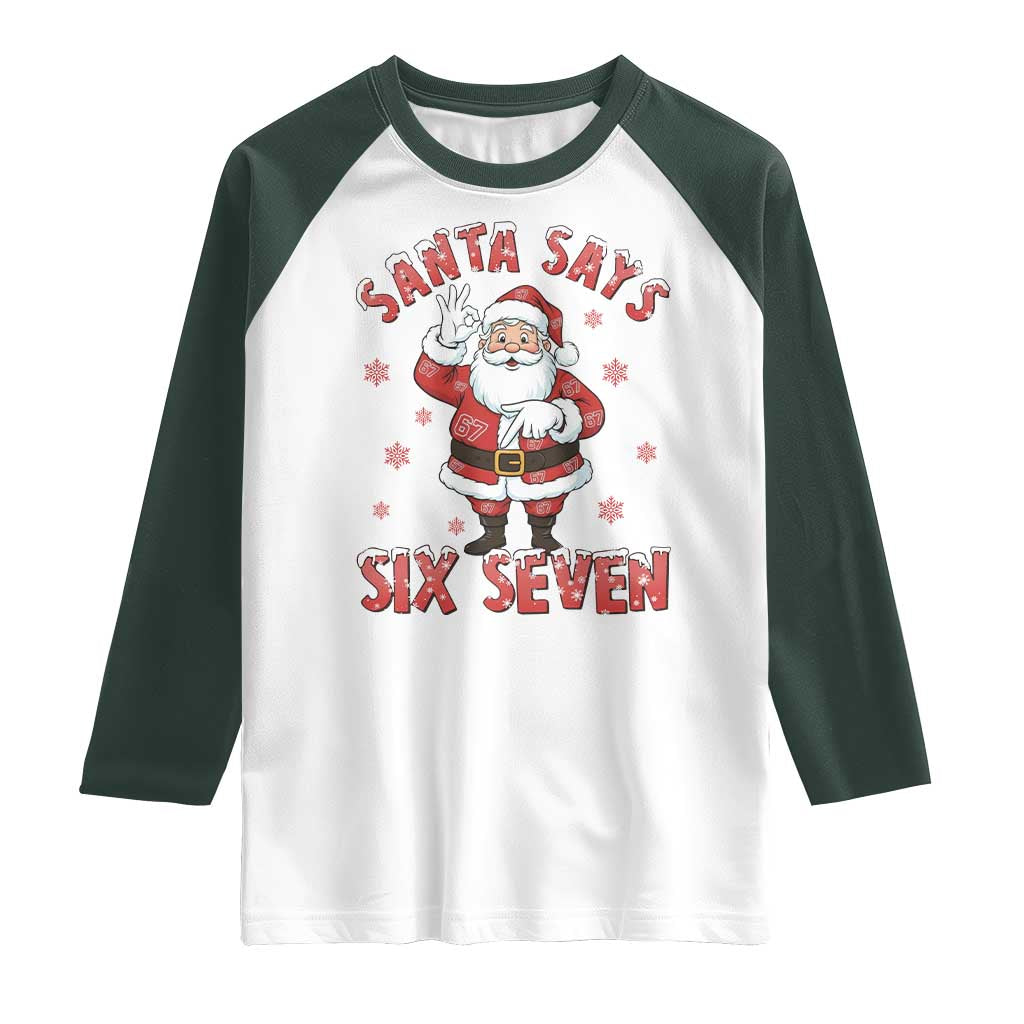 Funny Christmas Meme Gift Raglan Shirt Santa Says Six Seven - Wonder Print Shop