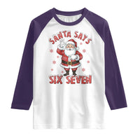 Funny Christmas Meme Gift Raglan Shirt Santa Says Six Seven - Wonder Print Shop