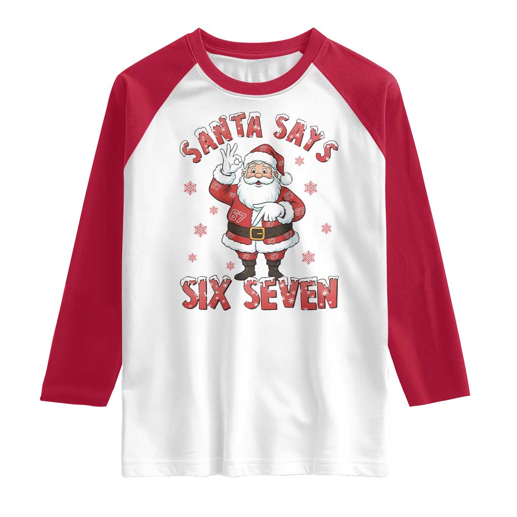 Funny Christmas Meme Gift Raglan Shirt Santa Says Six Seven - Wonder Print Shop