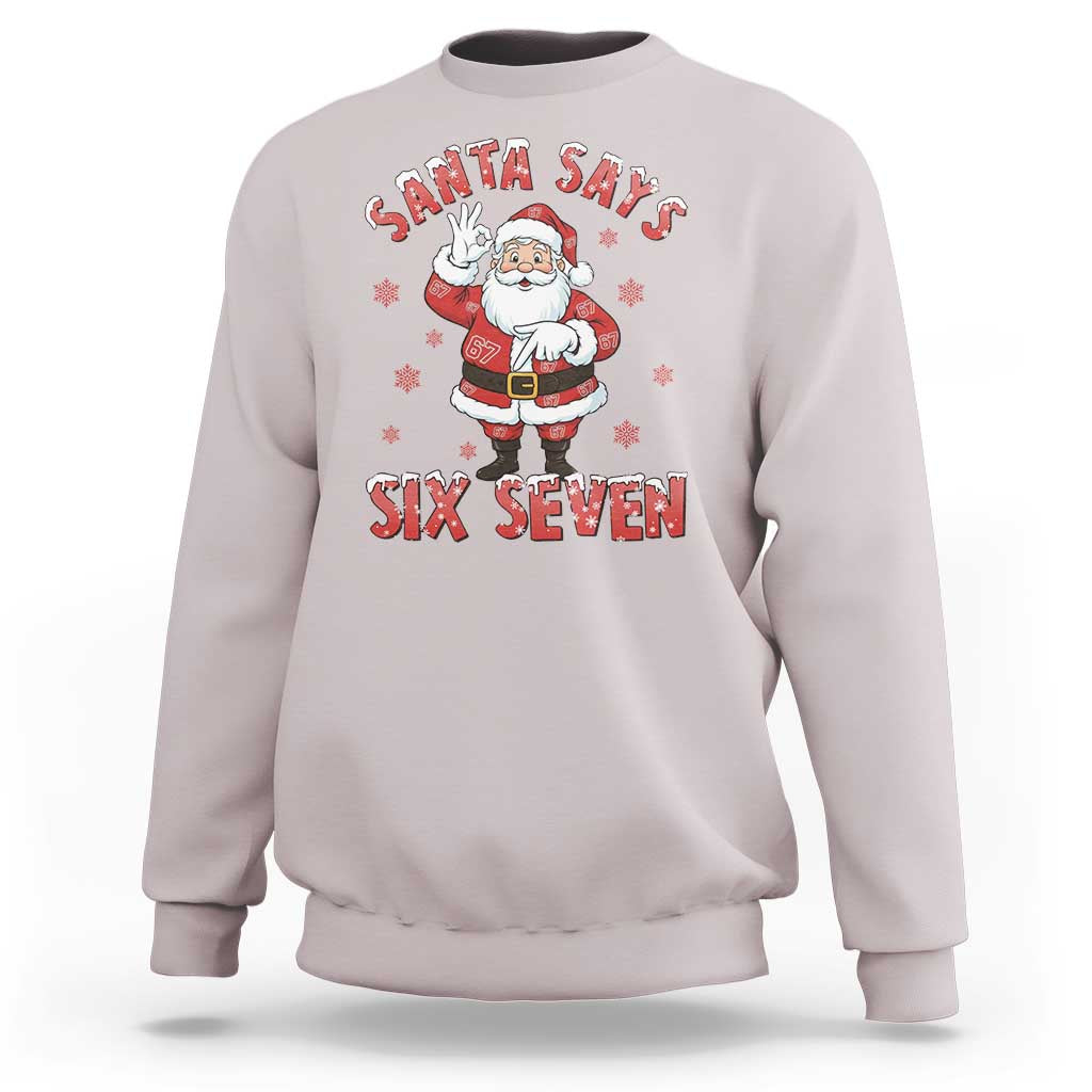 Funny Christmas Meme Gift Sweatshirt Santa Says Six Seven - Wonder Print Shop