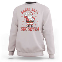 Funny Christmas Meme Gift Sweatshirt Santa Says Six Seven - Wonder Print Shop