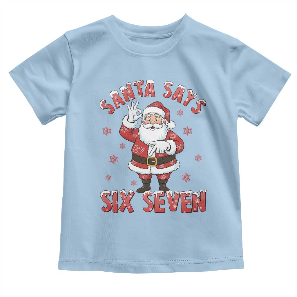 Funny Christmas Meme Gift Toddler T Shirt Santa Says Six Seven - Wonder Print Shop