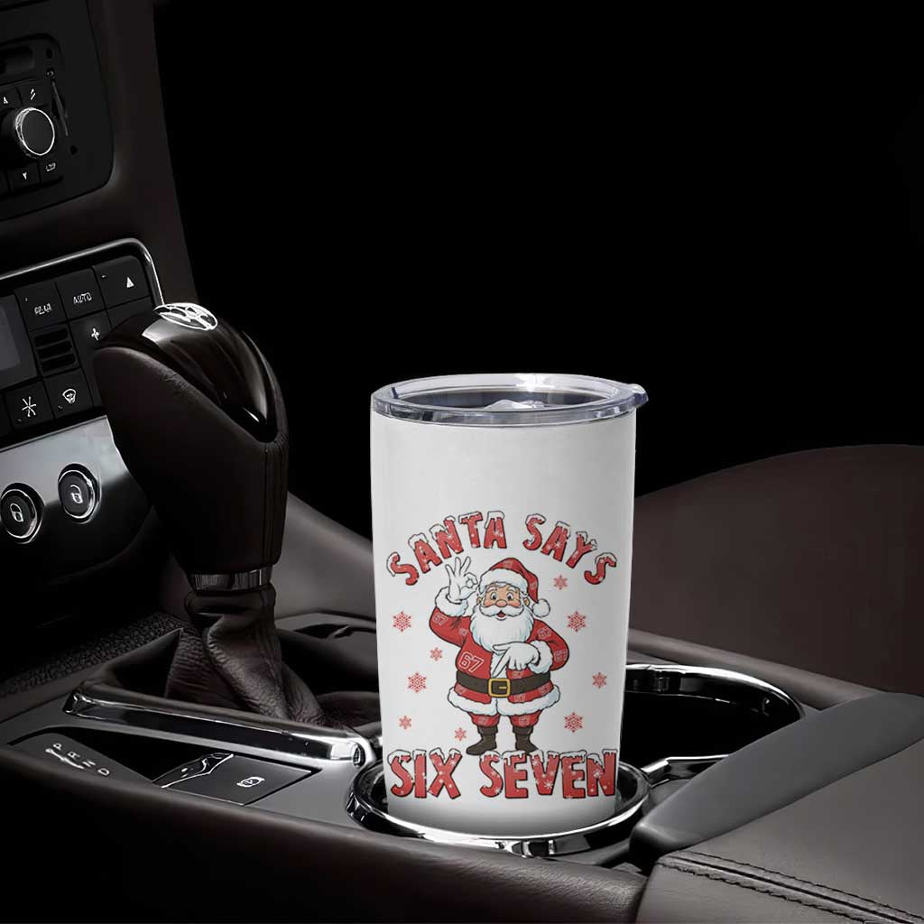 Funny Christmas Meme Gift Tumbler Cup Santa Says Six Seven - Wonder Print Shop