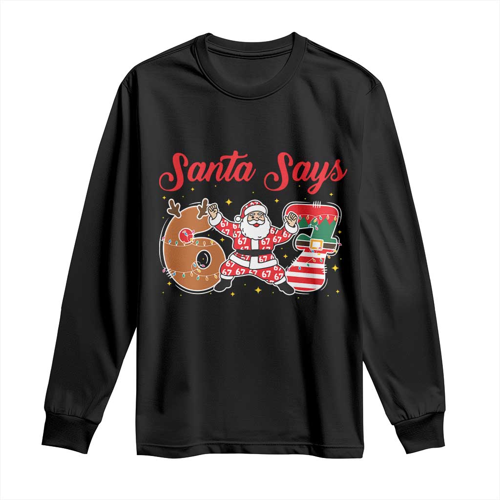 Funny Santa Says Six Seven Meme Long Sleeve Shirt Holiday Gift For Gen Z - Wonder Print Shop