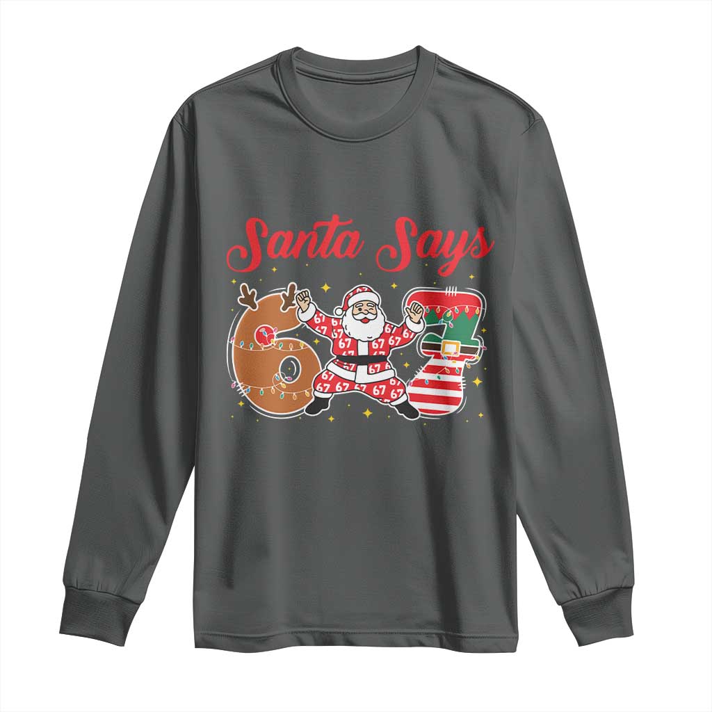 Funny Santa Says Six Seven Meme Long Sleeve Shirt Holiday Gift For Gen Z - Wonder Print Shop