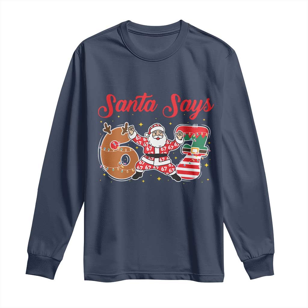 Funny Santa Says Six Seven Meme Long Sleeve Shirt Holiday Gift For Gen Z - Wonder Print Shop