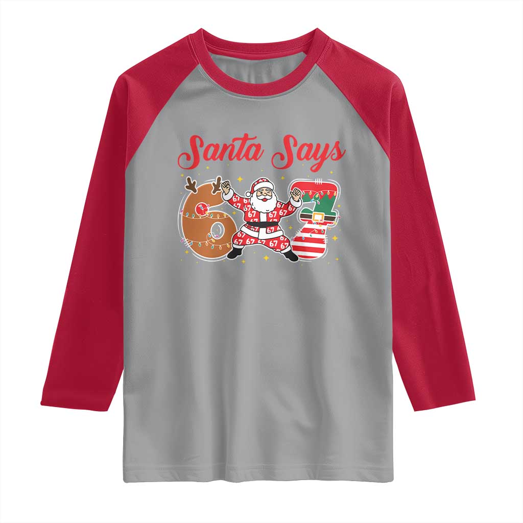 Funny Santa Says Six Seven Meme Raglan Shirt Holiday Gift For Gen Z - Wonder Print Shop