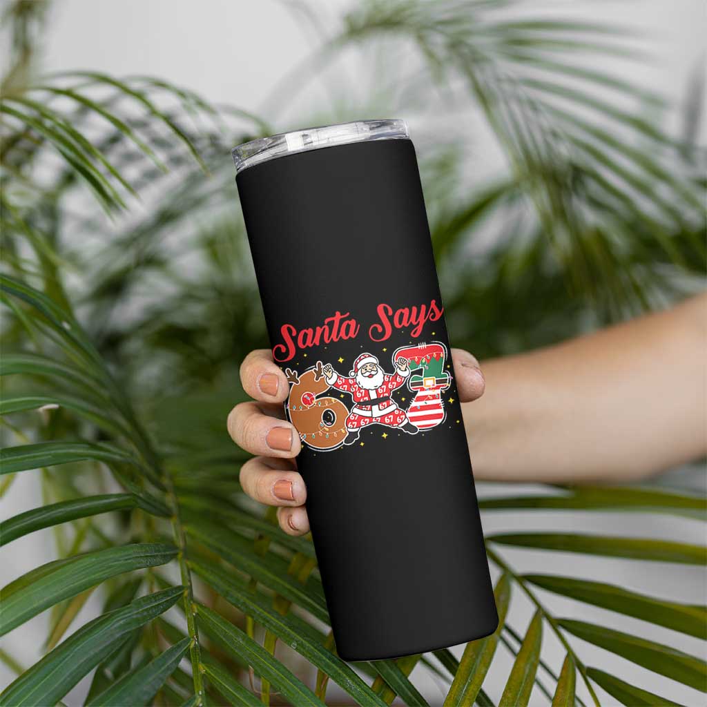 Funny Santa Says Six Seven Meme Skinny Tumbler Holiday Gift For Gen Z - Wonder Print Shop