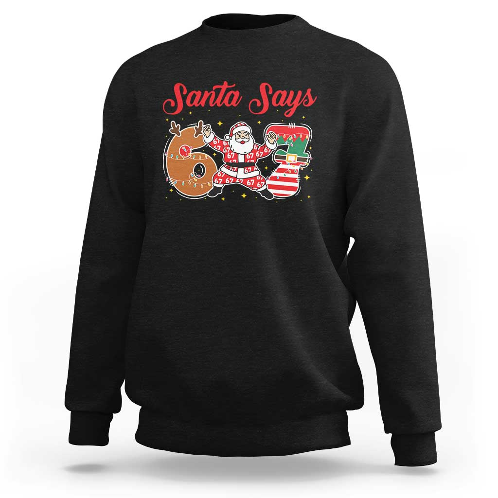 Funny Santa Says Six Seven Meme Sweatshirt Holiday Gift For Gen Z - Wonder Print Shop