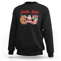 Funny Santa Says Six Seven Meme Sweatshirt Holiday Gift For Gen Z - Wonder Print Shop