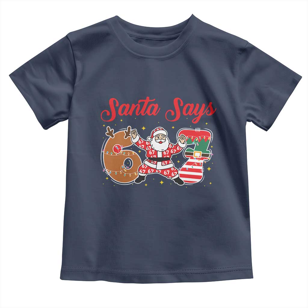 Funny Santa Says Six Seven Meme Toddler T Shirt Holiday Gift For Gen Z - Wonder Print Shop