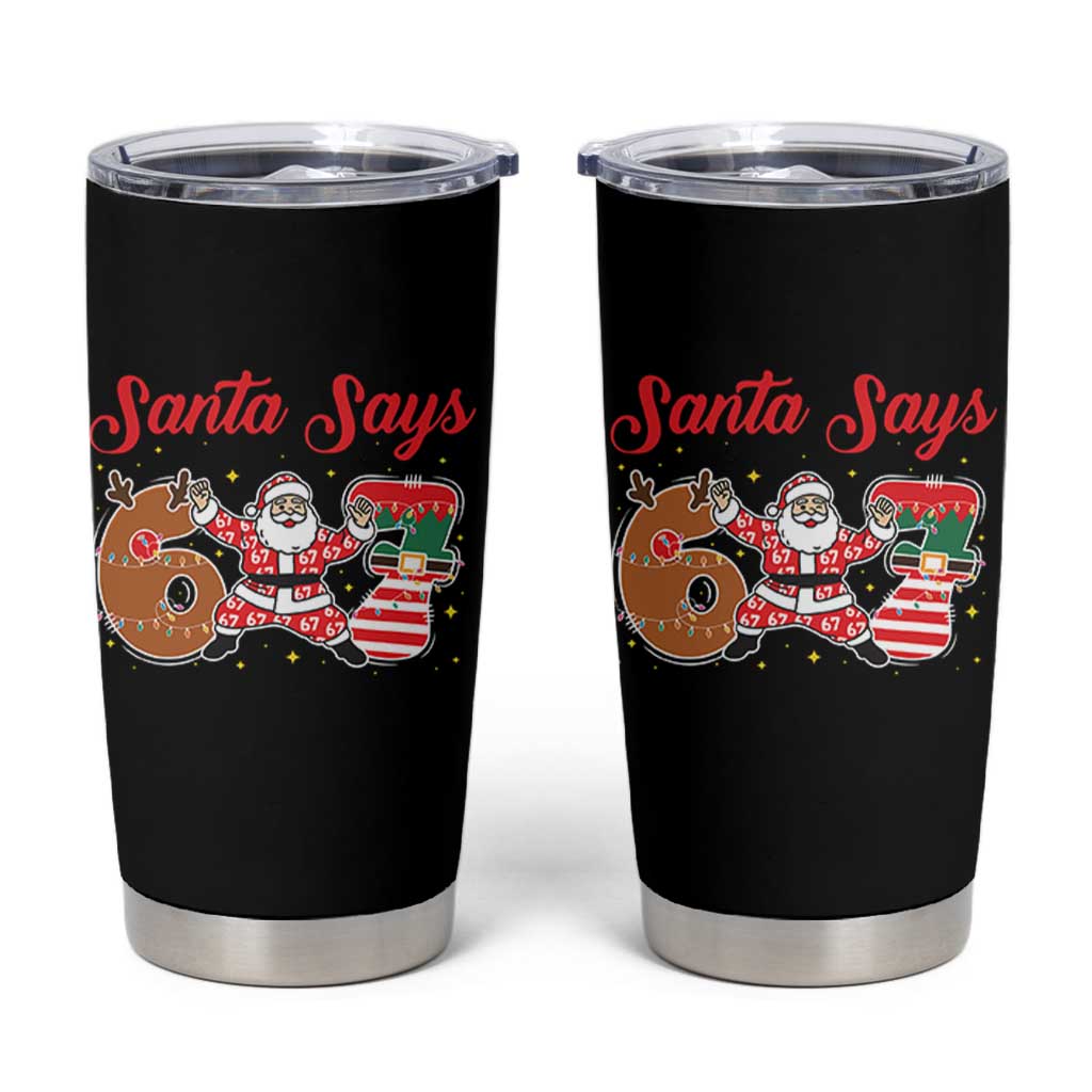 Funny Santa Says Six Seven Meme Tumbler Cup Holiday Gift For Gen Z - Wonder Print Shop