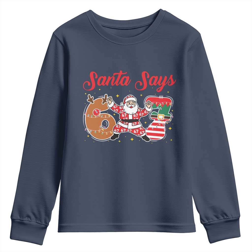 Funny Santa Says Six Seven Meme Youth Sweatshirt Holiday Gift For Gen Z - Wonder Print Shop