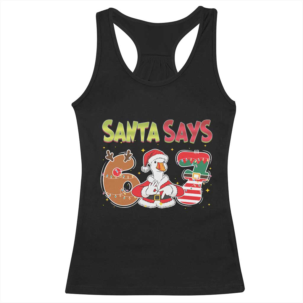 Funny Sant Goose Says Six Seven Racerback Tank Top Christmas Gift For Gen Z - Wonder Print Shop