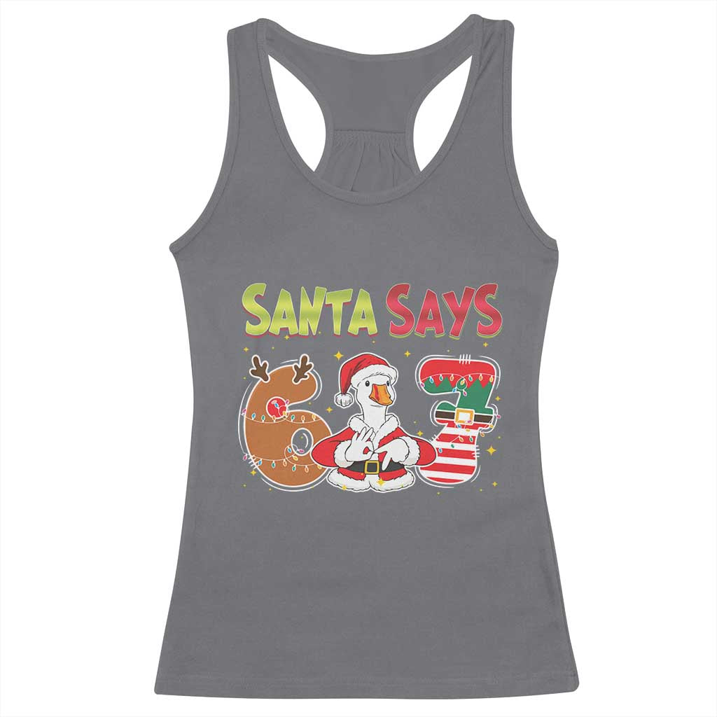 Funny Sant Goose Says Six Seven Racerback Tank Top Christmas Gift For Gen Z - Wonder Print Shop