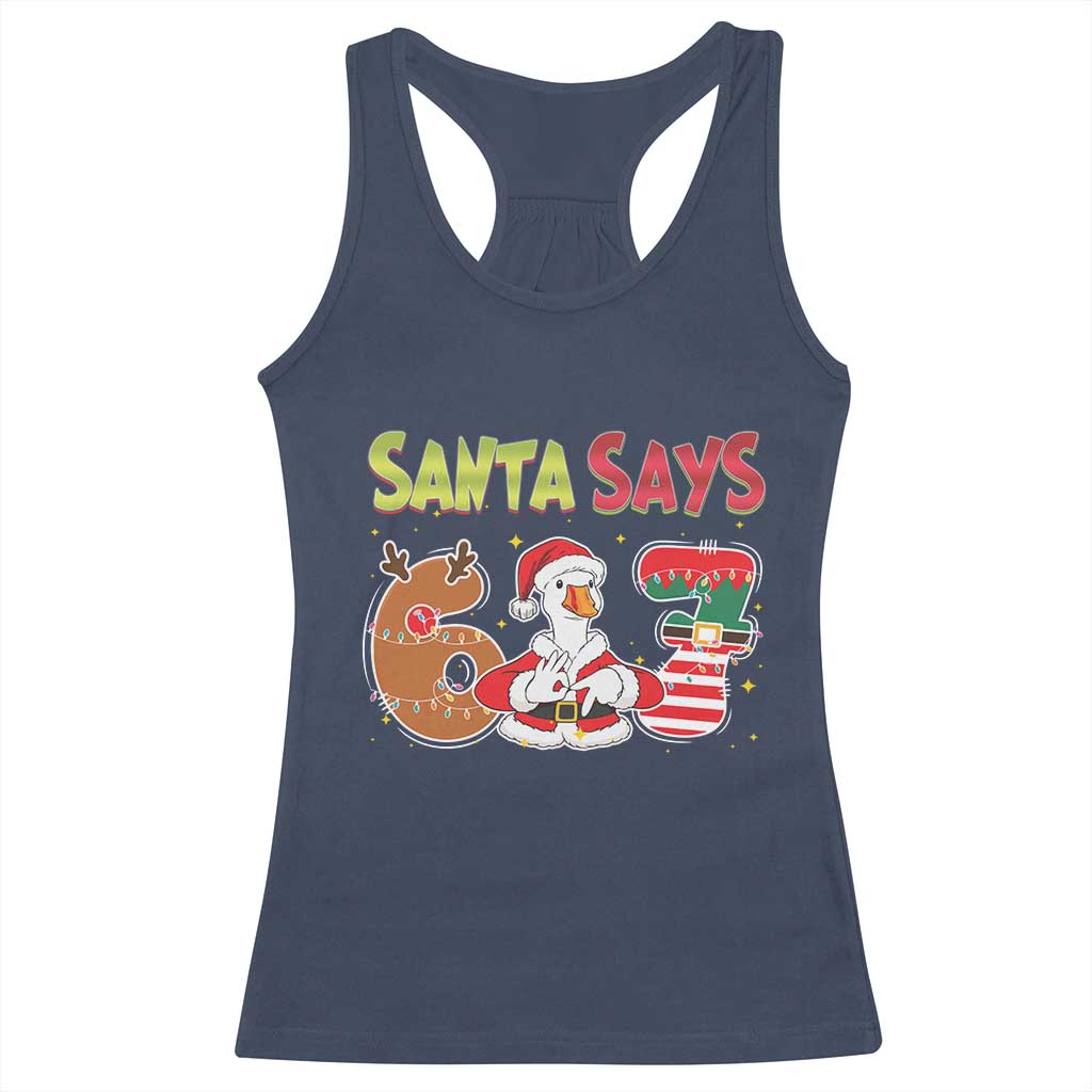 Funny Sant Goose Says Six Seven Racerback Tank Top Christmas Gift For Gen Z - Wonder Print Shop