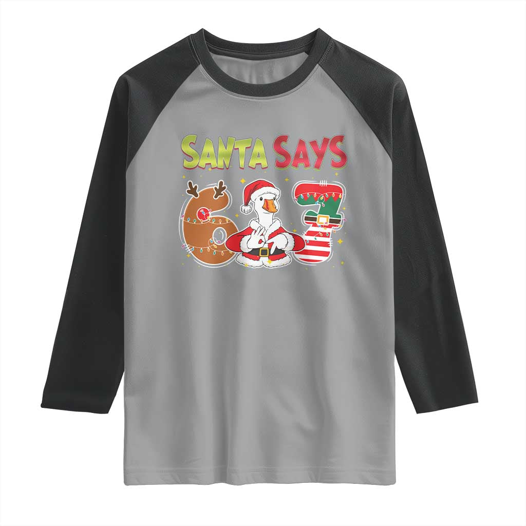 Funny Sant Goose Says Six Seven Raglan Shirt Christmas Gift For Gen Z - Wonder Print Shop