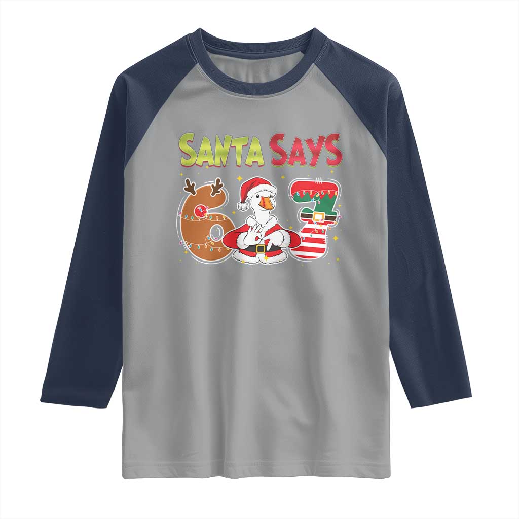 Funny Sant Goose Says Six Seven Raglan Shirt Christmas Gift For Gen Z - Wonder Print Shop