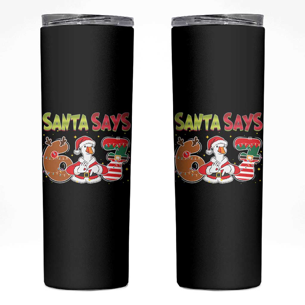 Funny Sant Goose Says Six Seven Skinny Tumbler Christmas Gift For Gen Z - Wonder Print Shop
