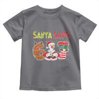 Funny Sant Goose Says Six Seven Toddler T Shirt Christmas Gift For Gen Z - Wonder Print Shop