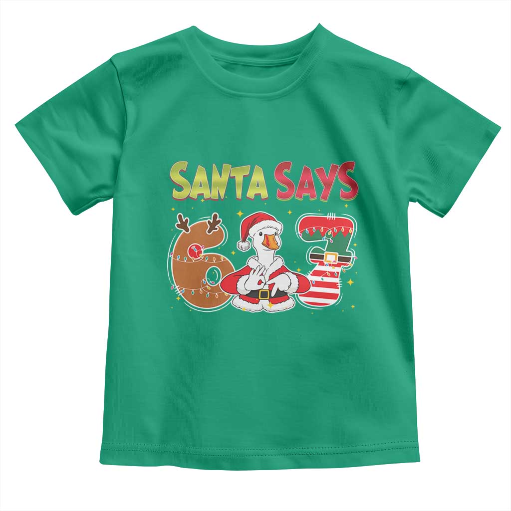 Funny Sant Goose Says Six Seven Toddler T Shirt Christmas Gift For Gen Z - Wonder Print Shop