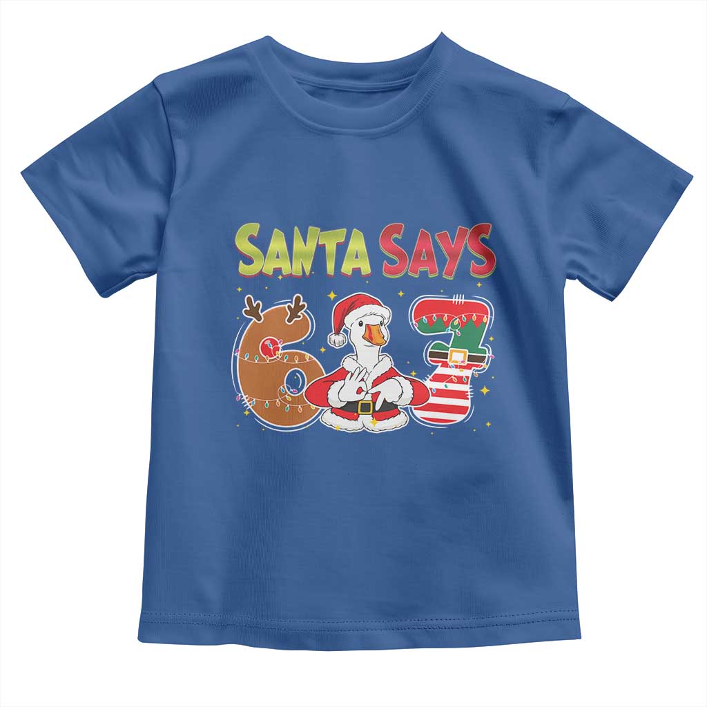 Funny Sant Goose Says Six Seven Toddler T Shirt Christmas Gift For Gen Z - Wonder Print Shop