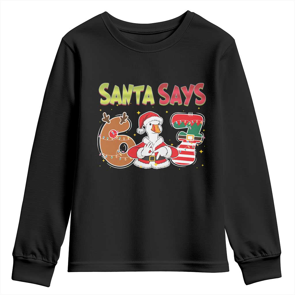 Funny Sant Goose Says Six Seven Youth Sweatshirt Christmas Gift For Gen Z - Wonder Print Shop