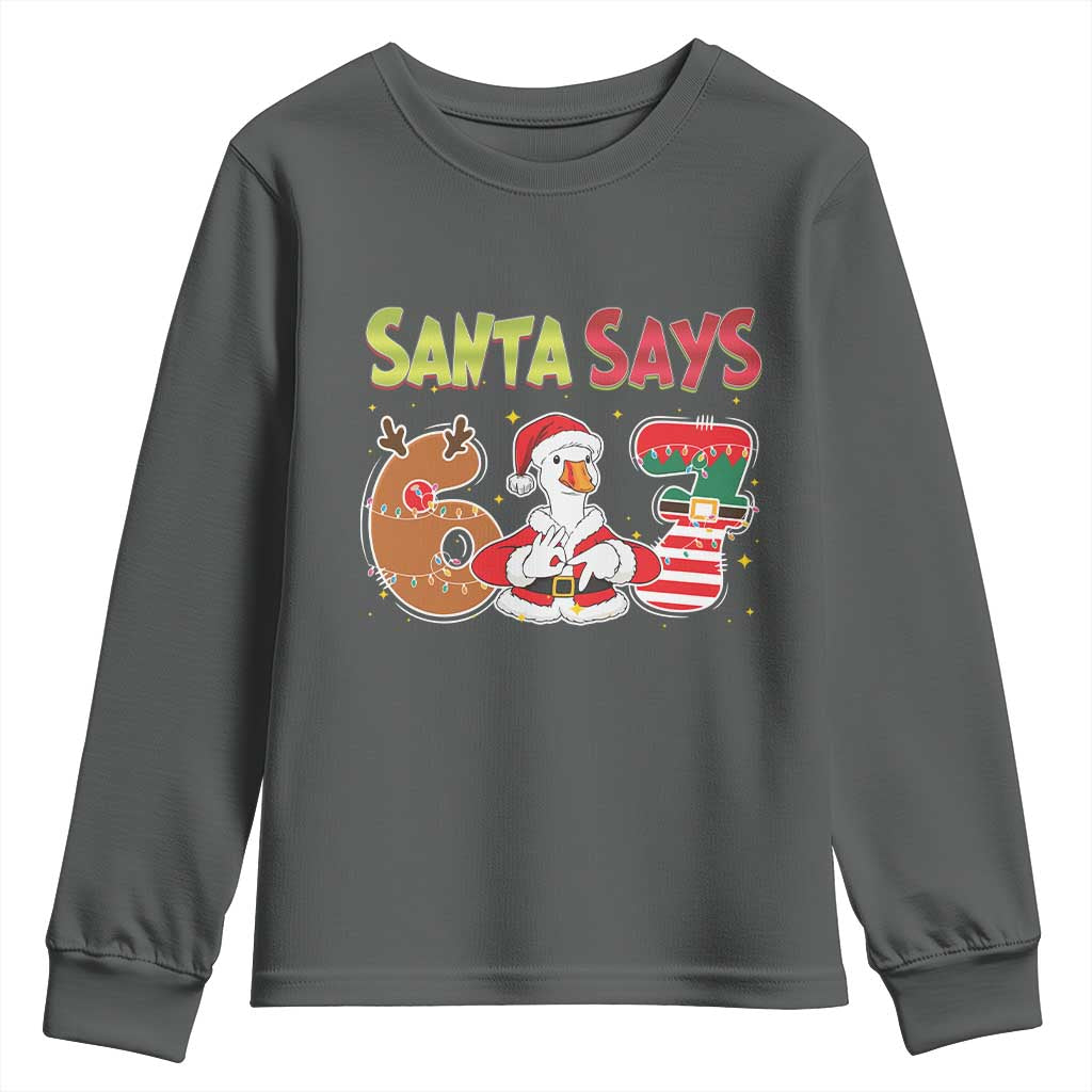 Funny Sant Goose Says Six Seven Youth Sweatshirt Christmas Gift For Gen Z - Wonder Print Shop