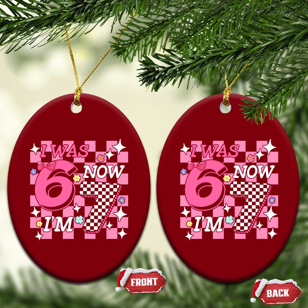 Pink Checkered I Was 6 Now I Am 7 Ceramic Ornament Girl Birthday Gift - Wonder Print Shop