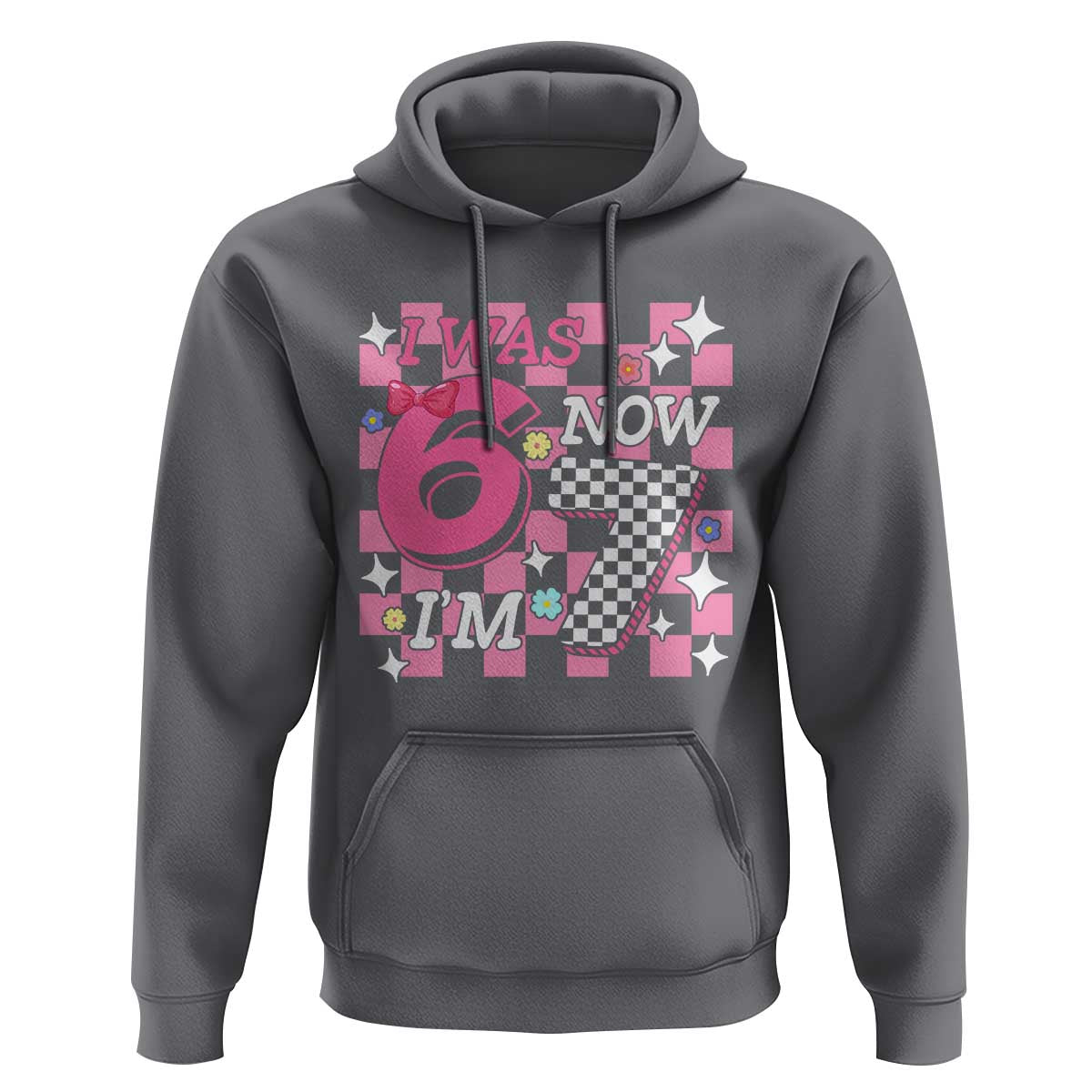 Pink Checkered I Was 6 Now I Am 7 Hoodie Girl Birthday Gift - Wonder Print Shop