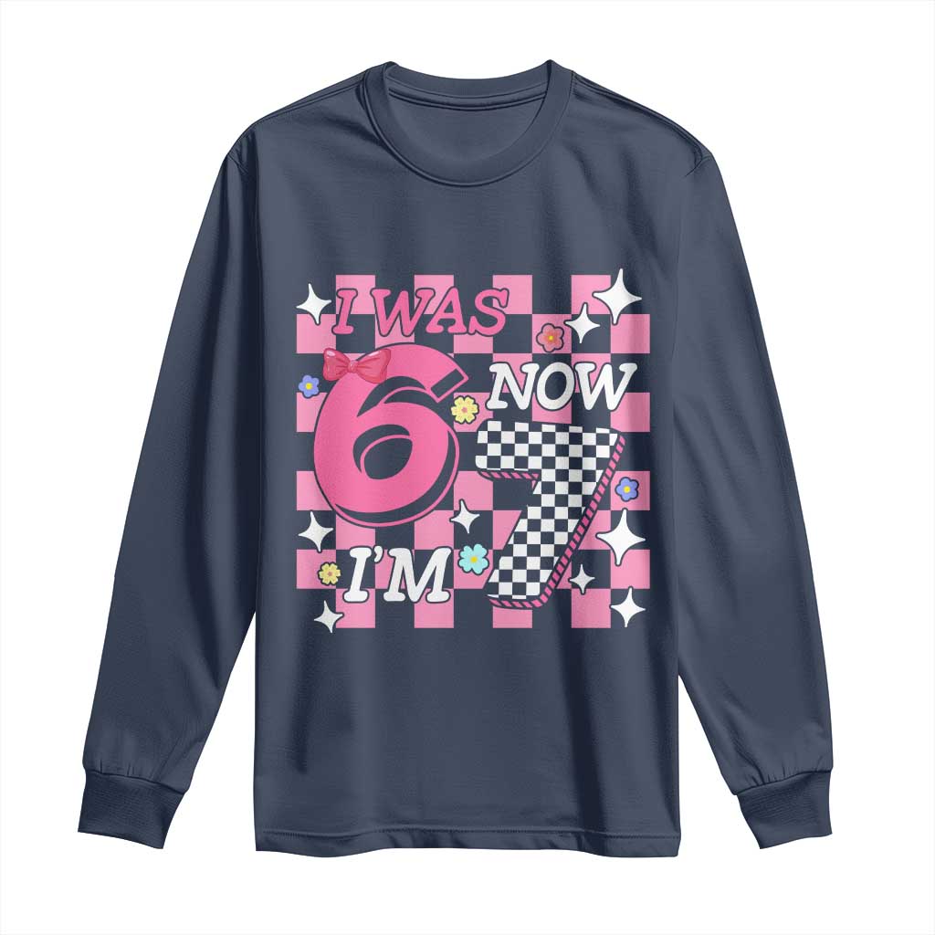 Pink Checkered I Was 6 Now I Am 7 Long Sleeve Shirt Girl Birthday Gift - Wonder Print Shop