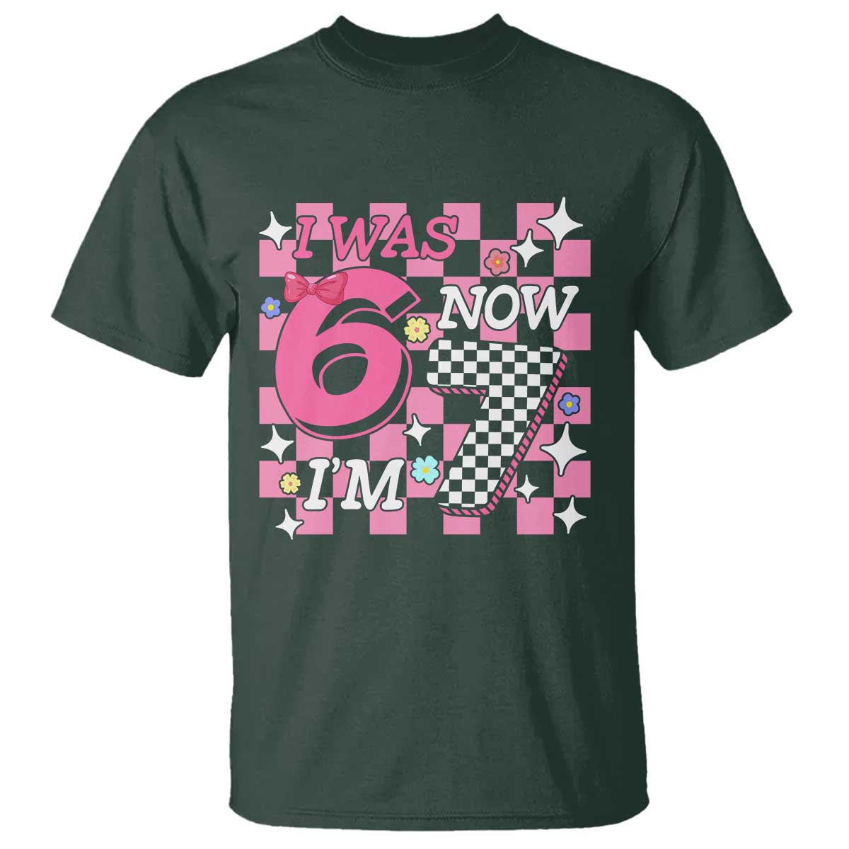 Pink Checkered I Was 6 Now I Am 7 T Shirt Girl Birthday Gift - Wonder Print Shop